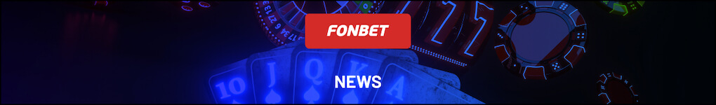 Fonbet Casino Live News